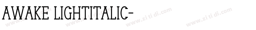 Awake LightItalic字体转换